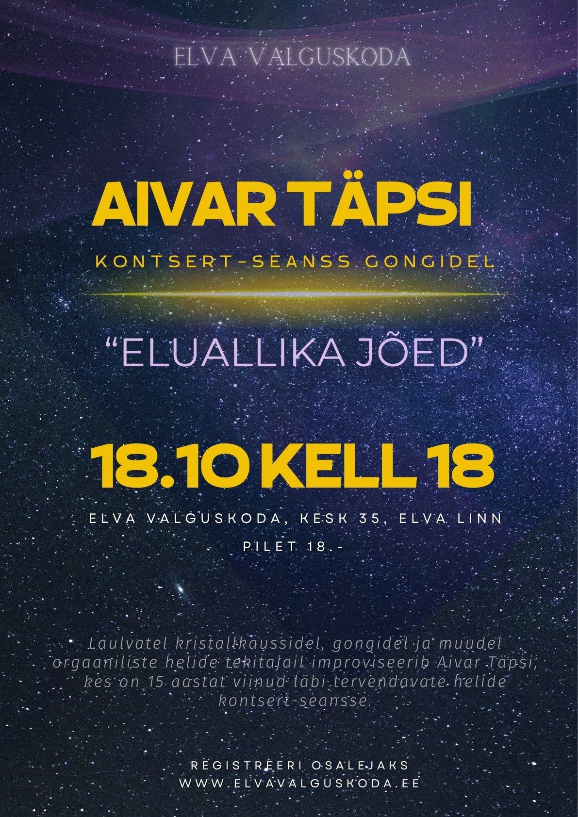 Aivar Täpsi gongiõhtu Elva Valguskojas 18.10 kell 18.00