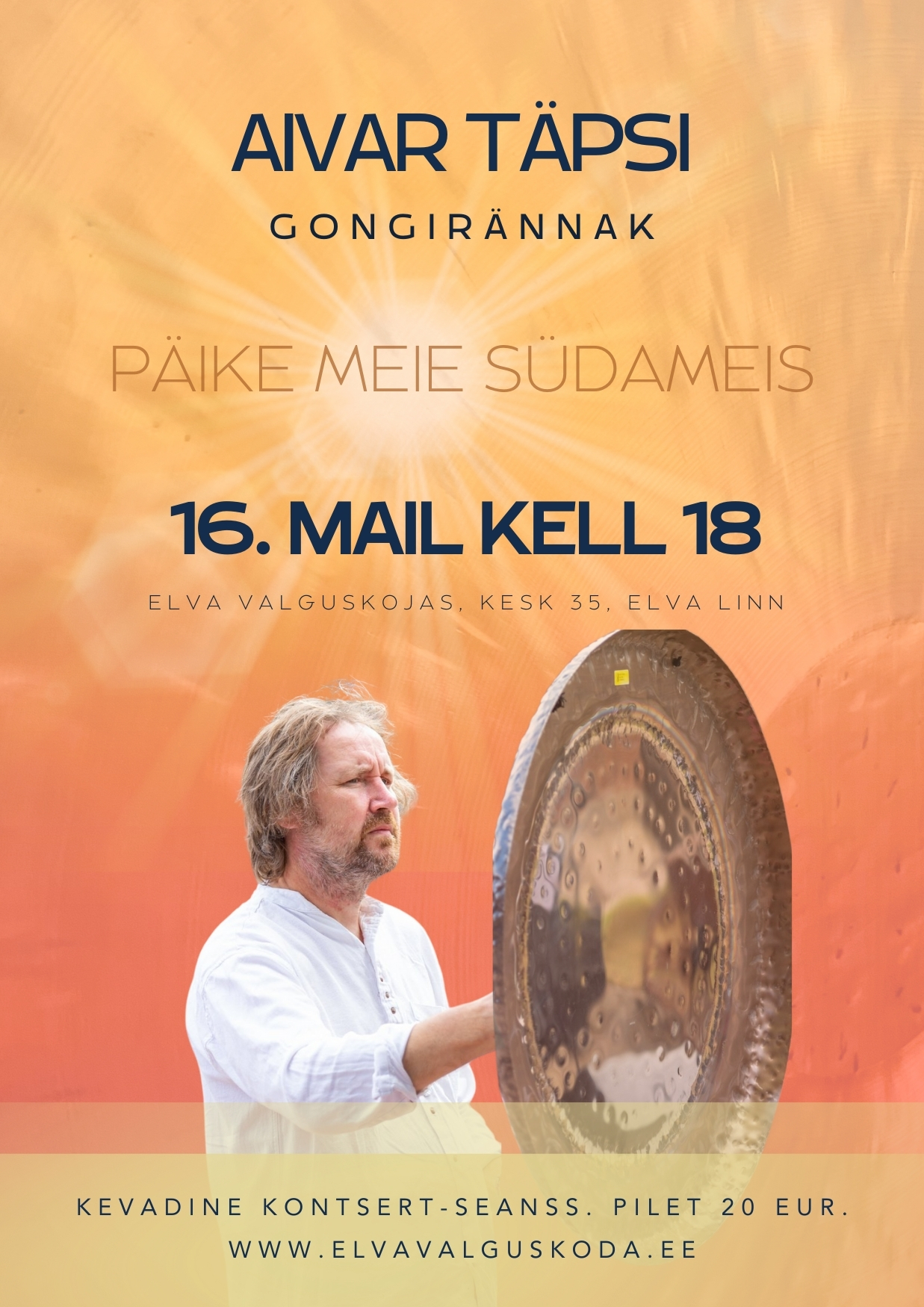 Gongirännak - Aivar Täpsi kontsert-seanss 16. mail kell 18.00 Elva Valguskojas