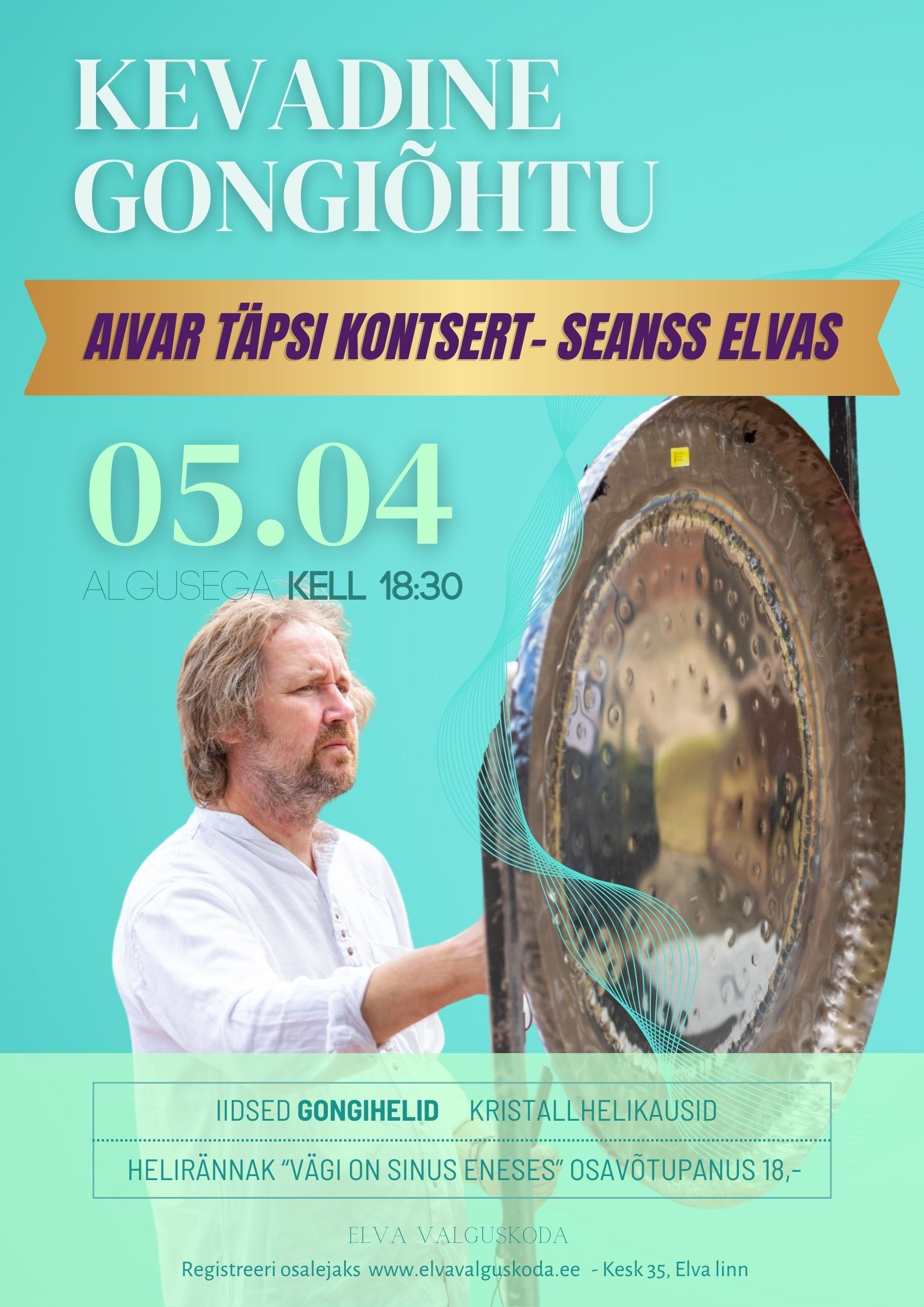 Kevadine Gongiõhtu - Aivar Täpsi kontsert-seanss 5. aprillil