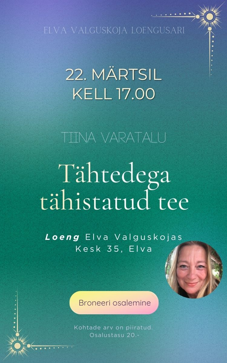 Tiina Varatalu loeng - Tähtedega tähistatud tee - 22. märtsil algusega kell 17.00