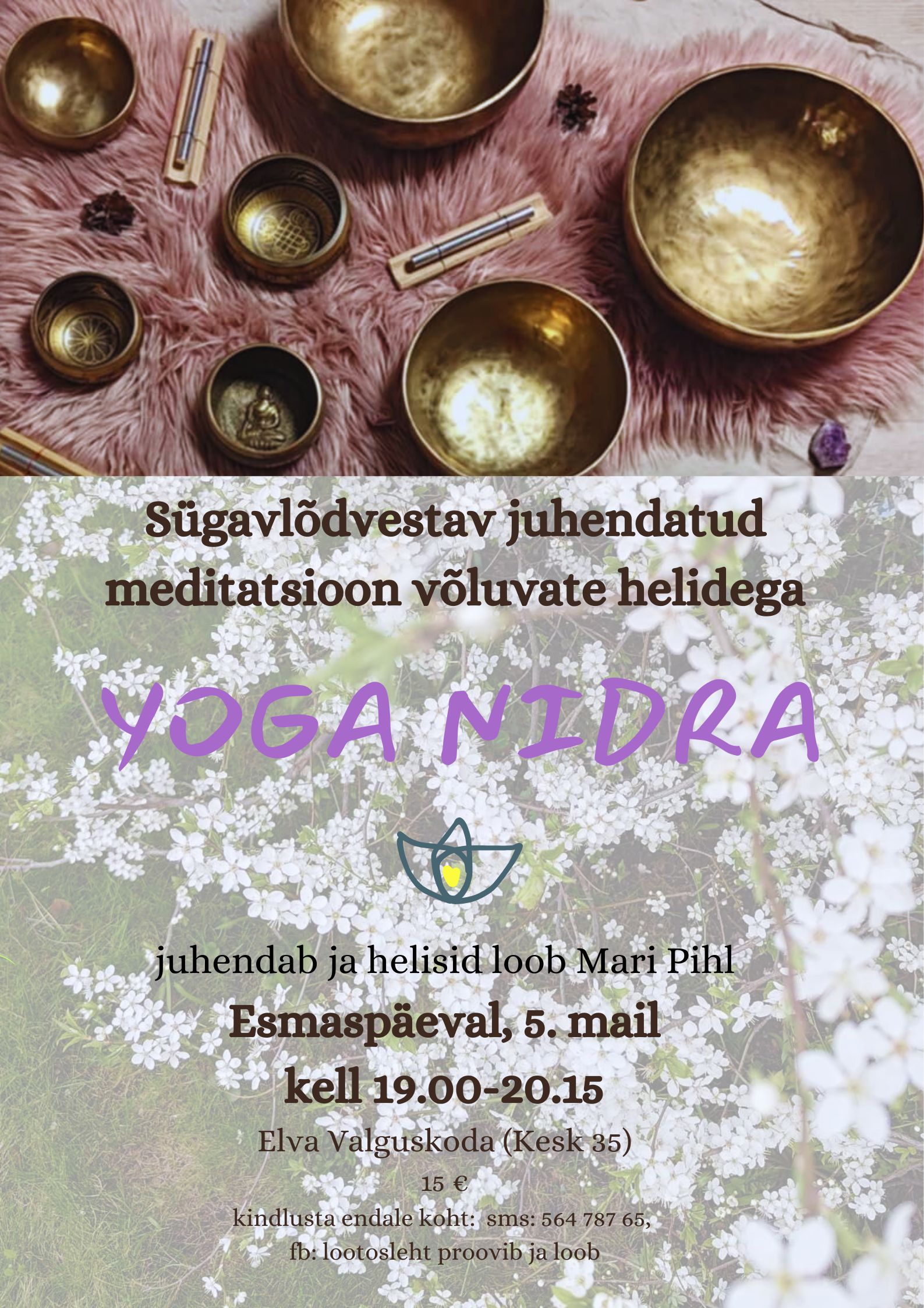 Yoga Nidra – sügavlõdvestav juhendatud meditatsioon võluvate helidega – 5. mail algusega kell 19.00